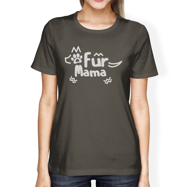 Fur Mama Womens Dark Grey Funny Graphic Cotton Tee for Dog Owners