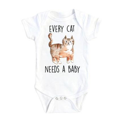 Cat Needs Baby - Baby Boy Girl Clothes Infant Bodysuit Funny Cute Newborn