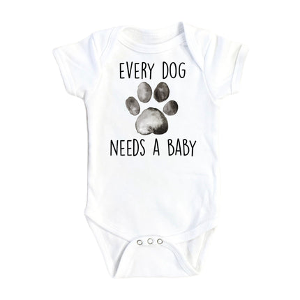 Dog Needs Baby - Baby Boy Girl Clothes Infant Bodysuit Funny Cute Newborn