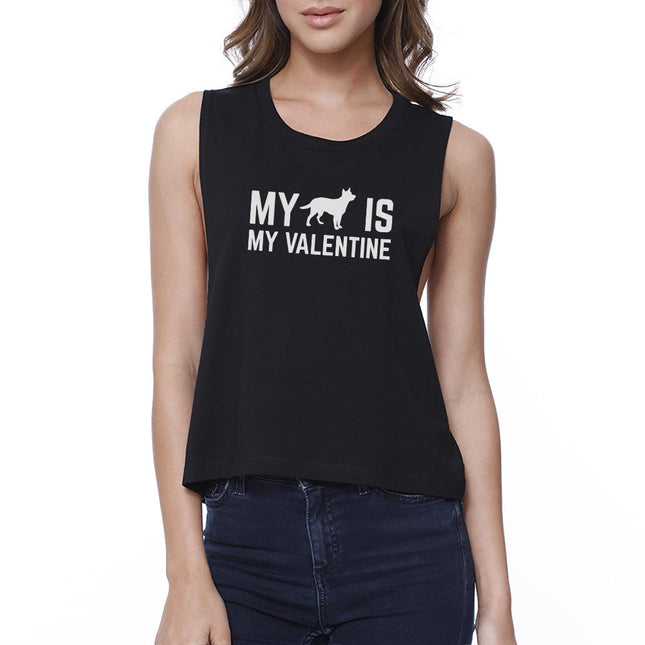 My Dog My Valentine Women's Black Crop Top Gift Idea for Dog Lovers