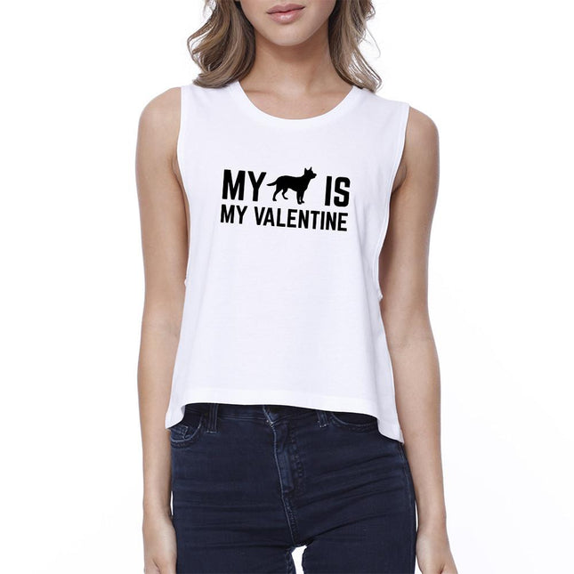 My Dog My Valentine Women's White Crop Top Gift Idea for Dog Lovers