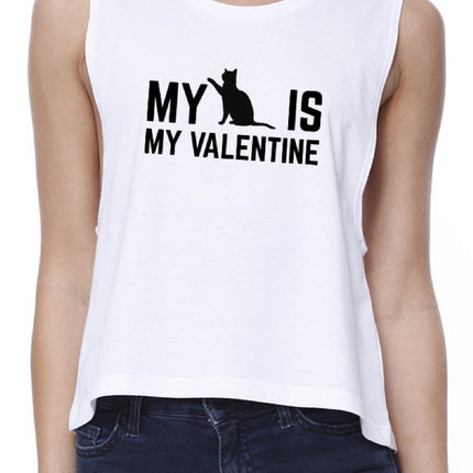 My Cat My Valentine Women's White Crop Tee Gift Idea for Cat Lovers