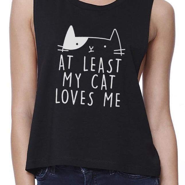 My Cat Loves Me Women's Black Crop Tee Funny Quote for Cat Lovers