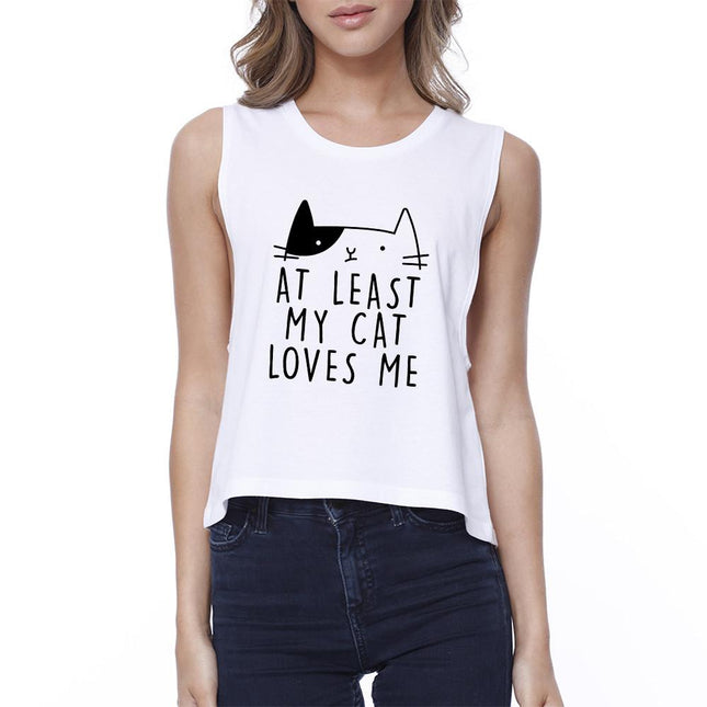 My Cat Loves Me Women's White Crop Tee Funny Quote for Cat Lovers