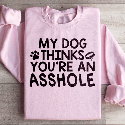 My Dog Thinks You're An